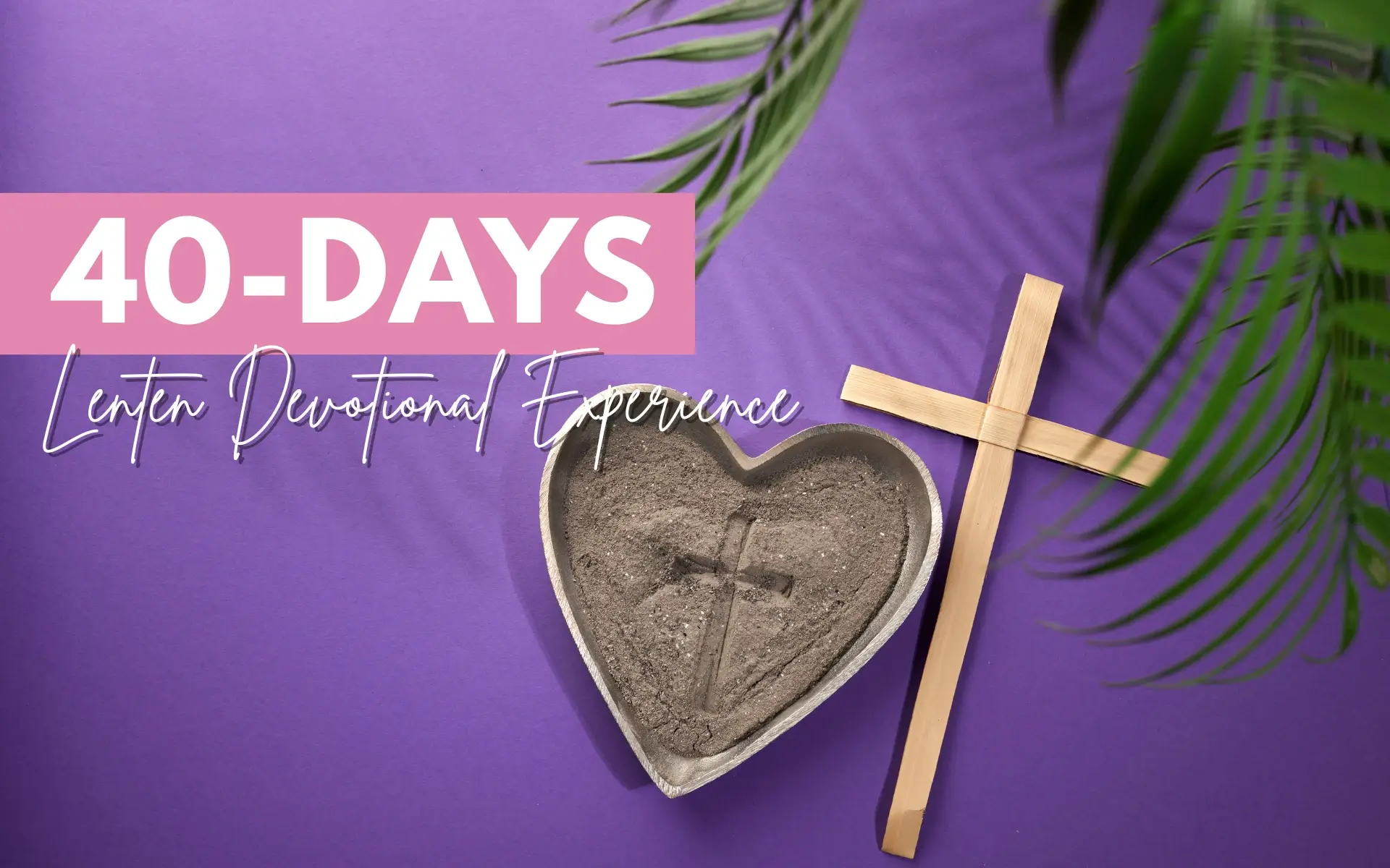 40 days lenten devotional